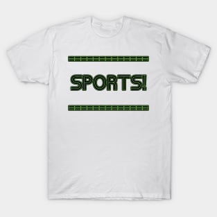 Sports! T-Shirt